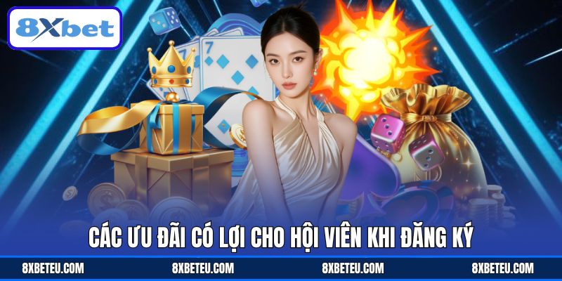 Các ưu đãi có lợi cho hội viên khi đăng ký