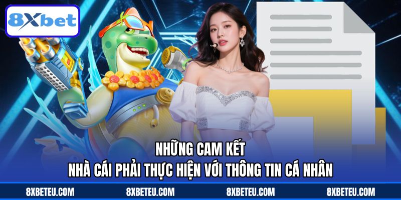 Những cam kết nhà cái phải thực hiện với thông tin cá nhân