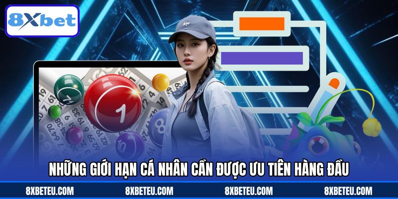 Những giới hạn cá nhân cần được ưu tiên hàng đầu Những giới hạn cá nhân cần được ưu tiên hàng đầu