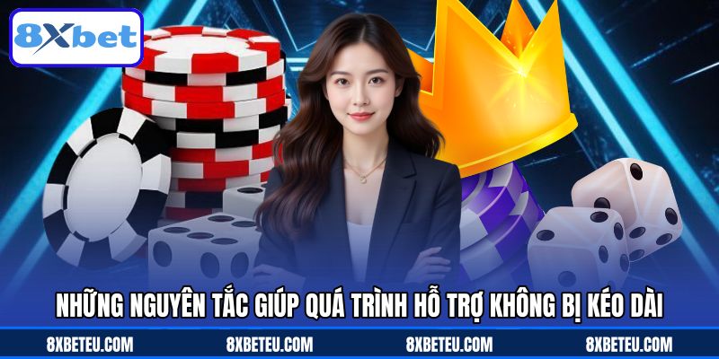 Những nguyên tắc giúp quá trình hỗ trợ không bị kéo dài