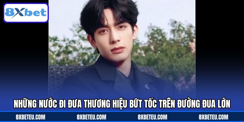 Những nước đi đưa thương hiệu bứt tốc trên đường đua lớn