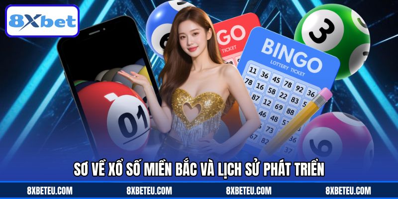 Sơ về xổ số miền bắc và lịch sử phát triển